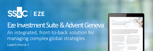 Eze Investment Suite & Advent Geneva  An integrated, front-to-back solution for managing complex global strategies  Learn more > 