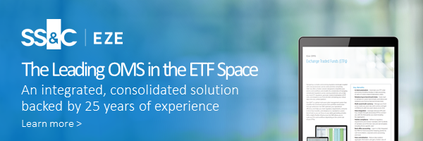 The Leading OMS in the ETF Space An integrated, consolidated solution backed by 25 years of experience Learn more > 