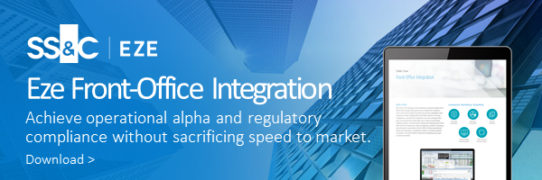 Eze Front-Office Integration Achieve operational alpha and regulatory compliance without sacrificing speed to market.  