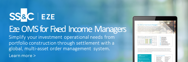 Eze OMS for Fixed Income Managers Simplify your investment operational needs from portfolio construction through settlement with a  global, multi-asset order management system.